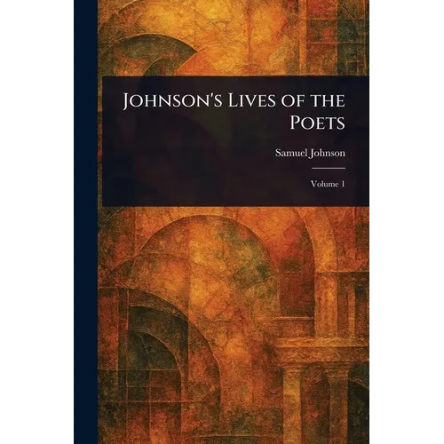 Johnson's Lives of the Poets - Paperback