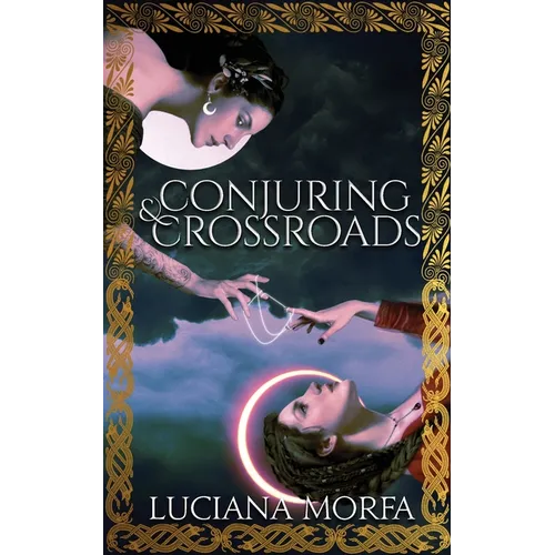 Conjuring & Crossroads - Paperback