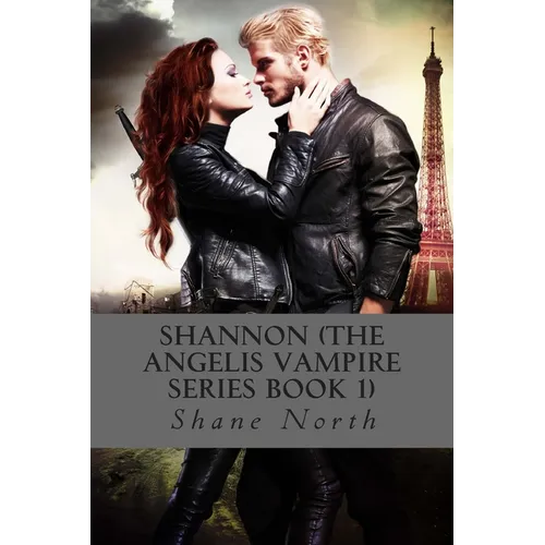Shannon (The Angelis Vampire Series Book 1) - Paperback