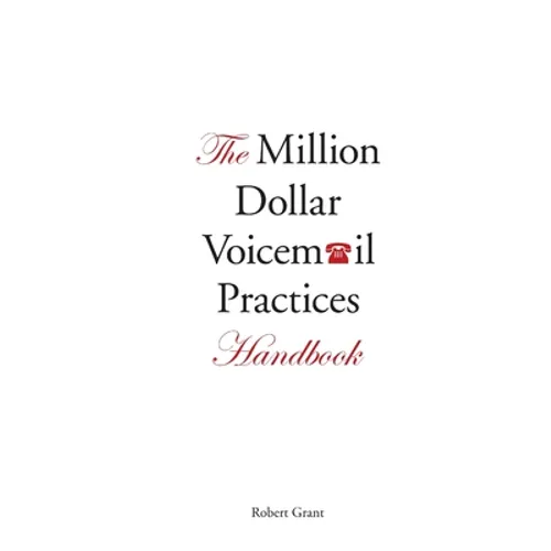 The Million Dollar Voicemail Practices Handbook - Paperback