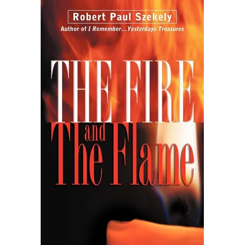 The Fire and the Flame - Paperback