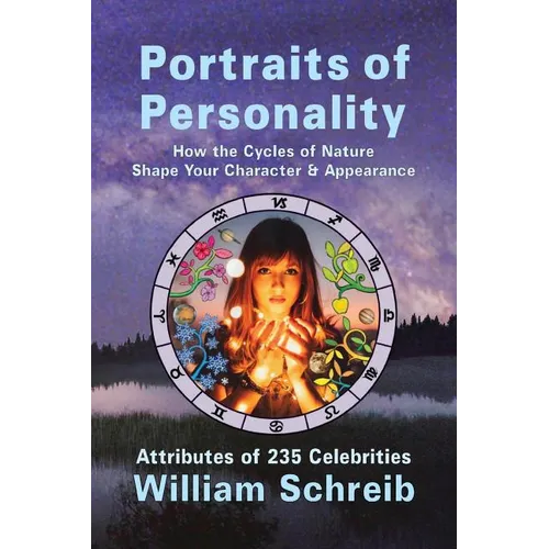 Portraits of Personality: How the Cycles of Nature Shape Your Character & Appearance - Paperback